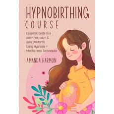 (英文圖書) Hypnobirthing course - Essential Guide to a pain free calm & safe childbirth U... 平裝版, Ramtander Ltd, 英文