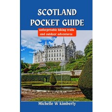 (英文圖書) Scotland Pocket Guide: Unforgettable Hiking Trails and Outdoor Adventures 平裝版, Independently Published, 英文