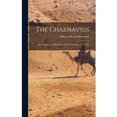 (英文圖書) The Ghaznavids: Their Empire in Afghanistan and Eastern Iran 994: 1040 精裝版, Hassell Street Press, 英文