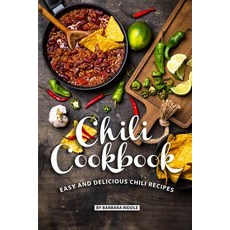 (英文圖書) Chili Cookbook: Easy and Delicious Chili Recipes 平裝版, Independently Published, 英文