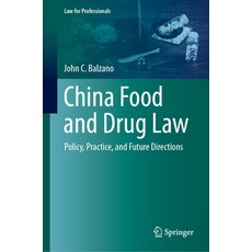 (英文圖書) China Food and Drug Law: Policy Practice and Future Directions 精裝版, Springer, 英文