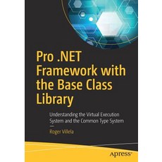 (英文圖書) Pro .Net Framework with the Base Class Library: Understanding the Virtual Execution System an... 平裝版, Apress, 英文