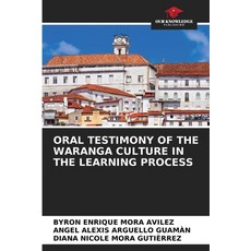 (英文圖書) Oral Testimony of the Waranga Culture in the Learning Process 平裝版, Our Knowledge Publishing, 英文