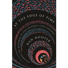 At the Edge of Time: Exploring the Mysteries of Our Universe's First Seconds 精裝版, Princeton University Press, 英文