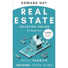 Real Estate Investing Online for Beginners: Build Passive Income While Investing From Home 平裝版, Kinloch Publishing, 英文
