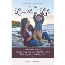 (英文圖書) A Truly Limitless Life: 20 Lessons About Motherhood and Life After My Son's Down Syndrome Dia... 平裝版, Hidden Quill Press, LLC, 英文
