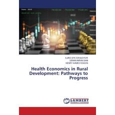 (英文圖書) Health Economics in Rural Development: Pathways to Progress 平裝版, LAP Lambert Academic Publis..., 英文