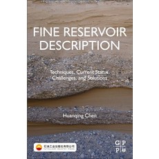 (英文圖書) Fine Reservoir Description: Techniques Current Status Challenges and Solutions 平裝版, Gulf Professional Publishing, 英文