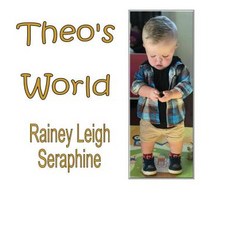 (英文圖書) Theo's World 精裝版, Rainey Leigh Seraphine, 英文