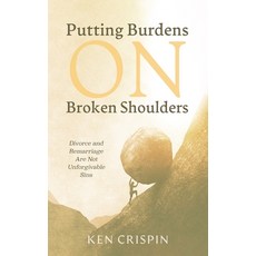 (英文圖書) Putting Burdens on Broken Shoulders: Divorce and Remarriage Are Not Unforgivable Sins 平裝版, Resource Publications (CA), 英文
