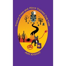 (英文圖書) Trick-or-Treat and More Twisted Dog Tales 精裝版, Deer Run Press, 英文