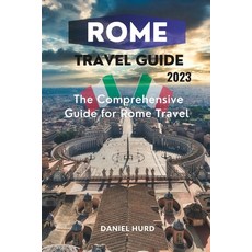 (英文圖書) Rome Travel Guide: A comprehensive guide for Rome travel 平裝版, Independently Published, 英文