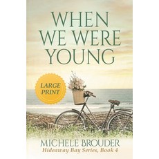(英文圖書) When We Were Young (Large Print) 平裝版, Michele Brouder, 英文