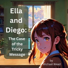 (英文圖書)Ella and Diego: The Case of the Tricky Message 平裝版, Independently Published, 英文