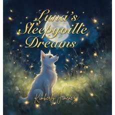 (英文圖書)Luna's Sleepyville Dreams 精裝版, Kimberly Jimenez, 英文