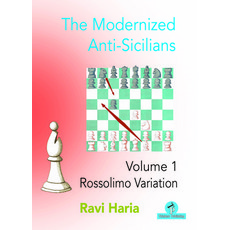 The Modernized Anti-Sicilians - Volume 1 - Rossolimo Variation: Rossolimo Variation 平裝版, Thinkers Publishing, 英文