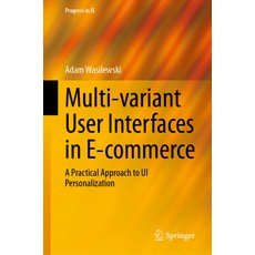 (英文圖書) Multi-Variant User Interfaces in E-Commerce: A Practical Approach to Ui Persona... 精裝版, Springer, 英文
