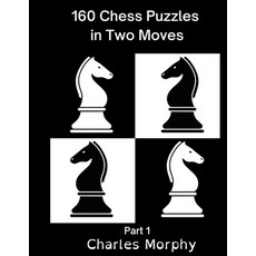(英文圖書) 160 Chess Puzzles in Two Moves Part 1 平裝版, Chess Is Fun, 英文