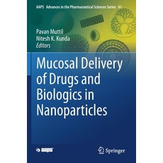 Mucosal Delivery of Drugs and Biologics in Nanoparticles 平裝版, Springer, 英文