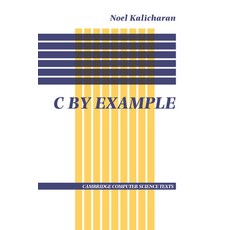 (英文圖書) C by Example 平裝版, Cambridge University Press, 英文