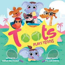 (英文圖書)Toots Plays Tennis 平裝版, Kaitlin Misenheimer, 英文