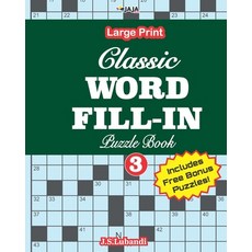 (英文圖書) Classic WORD FILL-IN Puzzle Book; Vol.3 平裝版, Independently Published, 英文