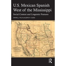 (英文圖書) U.S. Mexican Spanish West of the Mississippi: Social Context and Linguistic Features 平裝版, Routledge, 英文