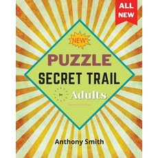NEW! Secret Trail Puzzle For Adults: Fun and Challenging Activity Book For Adults 平裝版, Anthony Smith, 英文