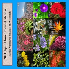 2021 Japan Flower Photos Calendar 平裝版, Independently Published, 英文
