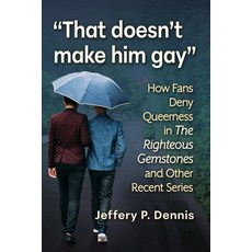 (英文圖書) That Doesn't Make Him Gay: How Fans Deny Queerness in the Righteous Gemstones a... 平裝版, McFarland & Company, 英文