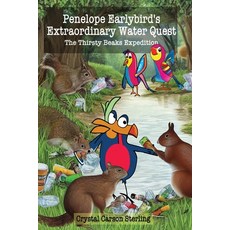 (英文圖書)Penelope Earlybird's Extraordinary Water Quest: The Thirsty Beaks Expedition 平裝版, Ron Wallace Enterprises, Inc., 英文