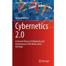 (英文圖書) Cybernetics 2.0: A General Theory of Adaptivity and Homeostasis in the Brain and in the Body 精裝版, Springer, 英文
