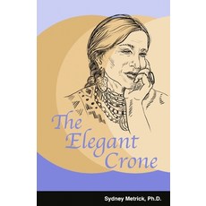 (英文圖書) The Elegant Crone 平裝版, Apocryphile Press, 英文