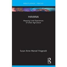(英文圖書) Havana: Mapping Lived Experiences of Urban Agriculture 平裝版, Routledge, 英文