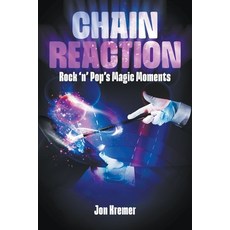 (英文圖書) Chain Reaction: Rock 'n' Pop's Magic Moments 平裝版, New Haven Publishing Ltd, 英文