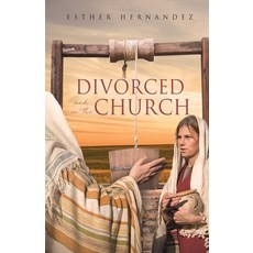 (英文圖書) Divorced and in the Church 平裝版, Xulon Press, 英文
