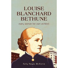 (英文圖書) Louise Blanchard Bethune: Every Woman Her Own Architect 平裝版, Excelsior Editions/State Un..., 英文