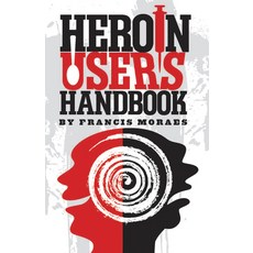 (英文圖書) Heroin User's Handbook 平裝版, Ronin Publishing (CA), 英文