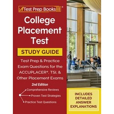 College Placement Test Prep: College Placement Test Study Guide and Practice Questions [2nd Edition] 平裝版, Test Prep Books, 英文