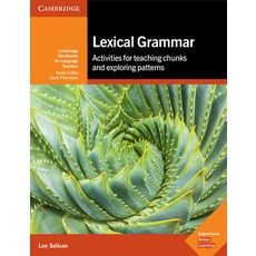 (英文圖書) Lexical Grammar: Activities for Teaching Chunks and Exploring Patterns 平裝版, Cambridge University Press, 英文