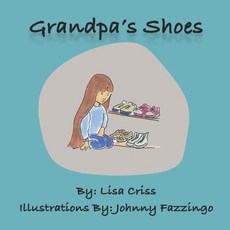 (英文圖書)Grandpa's Shoes 平裝版, Independently Published, 英文