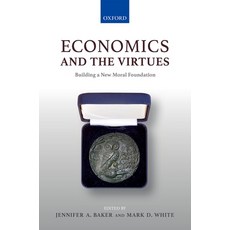 (英文圖書) Economics & The Virtues: Building a New Moral Foundation 精裝版, OUP Oxford, 英文
