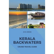 (英文圖書) Kerala Backwaters Cruise Travel Guide 平裝版, Blurb, 英文