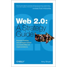 Web 2.0: A Strategy Guide: Business Thinking and Strategies Behind Successful Web 2.0 Implementations 平裝版, O'Reilly Media, 英文