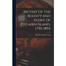 (英文圖書) Mutiny Of The Bounty And Story Of Pitcairn Island 1790-1894 精裝版, Legare Street Press, 英文