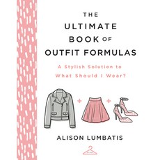 The Ultimate Book of Outfit Formulas: A Stylish Solution to What Should I Wear? 精裝版, Ten Peaks Press, 英文