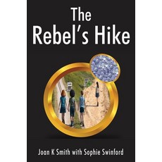 (英文圖書) The Rebel's Hike 平裝版, Outskirts Press, 英文
