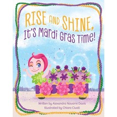 (英文圖書)Rise and Shine It's Mardi Gras Time! 精裝版, Pelican Publishing Company, 英文