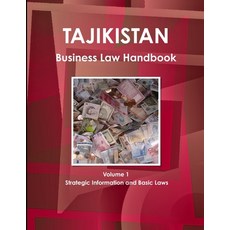 (英文圖書) Tajikistan Business Law Handbook Volume 1 Strategic Information and Basic Laws 平裝版, Int'l Business Publications..., 英文