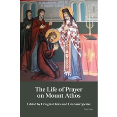 The Life of Prayer on Mount Athos 平裝版, Peter Lang Ltd, International Academic Publis, 英文
